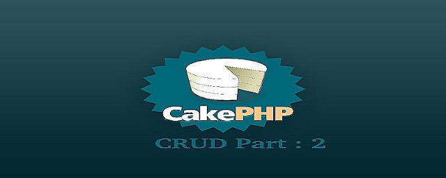 CRUD in CakePHP