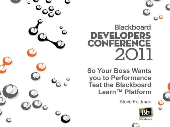 So Your Boss Wants You to Performance Test Blackboard