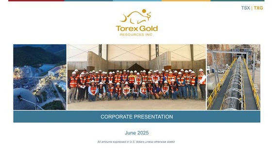 2025-06-01 - Torex Gold - Corporate Presentation - June 2025.pdf