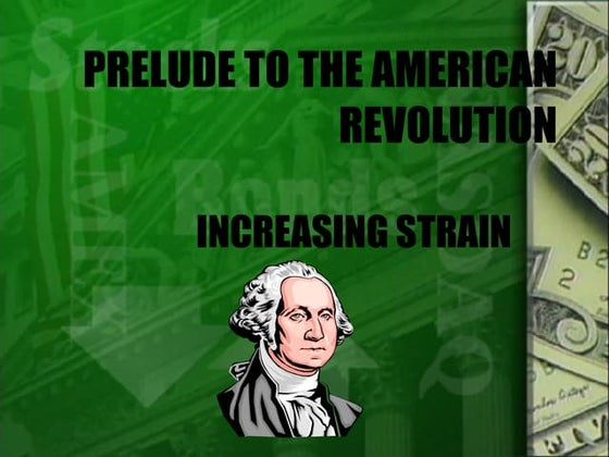 2 1 Prelude To Revolution