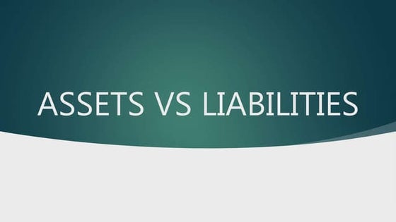Assets vs liability