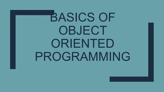 Basics of object oriented programming c++ [autosaved]