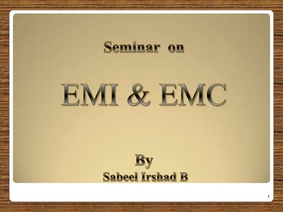 Electromagnetic Interference  & Electromagnetic Compatibility