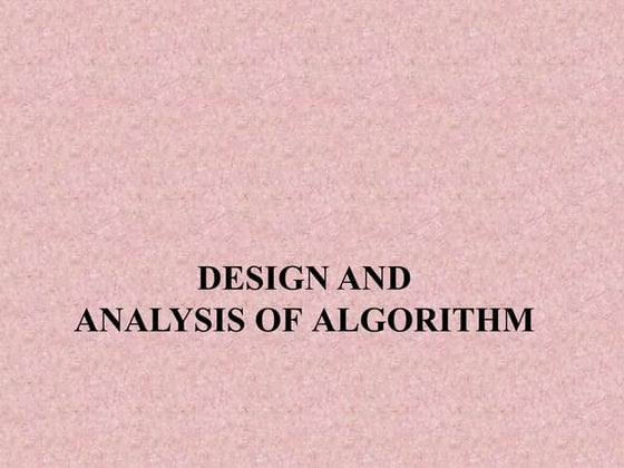 Introduction to design and analysis of algorithm
