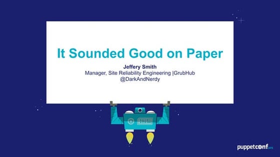 It Sounded Good on Paper - Lessons Learned with Puppet