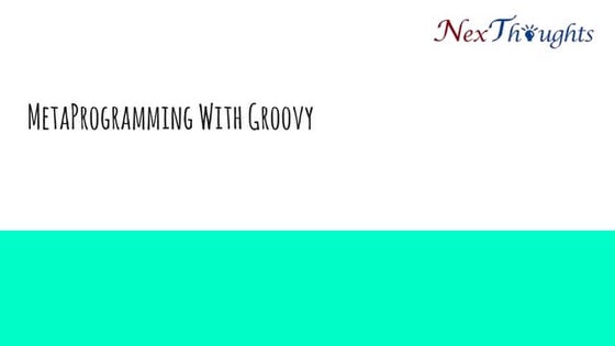 Meta Programming in Groovy