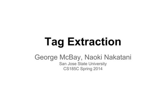 Tag Extraction Final Presentation - CS185CSpring2014