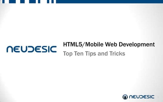 Top Ten Tips for HTML5/Mobile Web Development