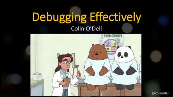 Debugging Effectively - PHP UK 2017