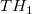 \ TH_1