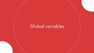 Global variables
 