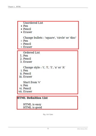 Chapter 1. HTML
Fig. 1.6: Lists
9 Meher Krishna Patel
 