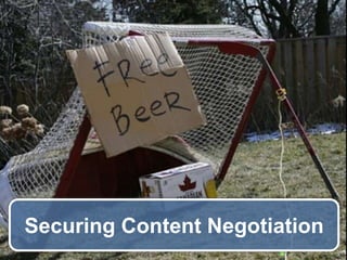 Securing Content Negotiation

 