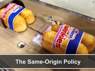 The Same-Origin Policy

 