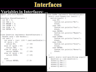 Variables in Interfaces: ...
 