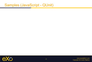 Samples (JavaScript - QUnit)




                       11
 