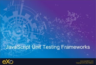 JavaScript Unit Testing Frameworks
 