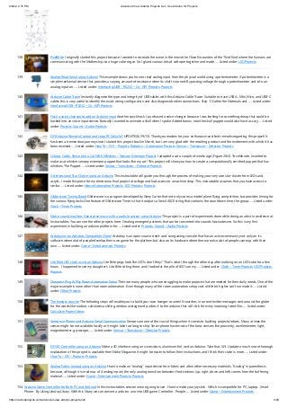 9/6/22, 2:15 PM Advanced View Arduino Projects List - Use Arduino for Projects
https://duino4projects.com/advanced-view-arduino-projects-list/ 9/49
138. PixelBrite I originally started this project because I wanted to recreate the scene in the movie the Close Encounters of the Third Kind where the humans are
communicating with the Mothership via a huge color organ. So I glued various bits of software together and made…... Listed under: LED Projects
139. Analog Read Serial using Arduino This example shows you how to read analog input from the physical world using a potentiometer. A potentiometer is a
simple mechanical device that provides a varying amount of resistance when its shaft is turned. By passing voltage through a potentiometer and into an
analog input on…... Listed under: Interfacing(USB – RS232 – I2c -ISP) Projects, Projects
140. Arduino Cable Tracer Instantly diagnose the type and integrity of USB cables with this Arduino Cable Tracer. Suitable to trace USB A, Mini, Mico, and USB-C
cables this is very useful to identify the exact wiring configuration and also diagnose broken connections. Step 1: Gather the Materials and…... Listed under:
Interfacing(USB – RS232 – I2c -ISP) Projects
141. Hack a voice changer to add an Arduino input Another quick hack. I purchased a voice changer because I was looking for something cheap that could be
hacked into an voice input device. Basically I wanted to animate a skull when I spoke. Added bonus, now the skull puppet would also have a scary…... Listed
under: Projects, Sound – Audio Projects
142. DIY Arduino Remote Control and Lego RC Vehicle!! UPDATE (8/29/13): Thank you readers for your enthusiasm and kind remarks regarding this project! It
has been a tremendous journey since I started this project back in March, but I am very glad with the resulting product and the excitement with which it has
been received…... Listed under: How To – DIY – Projects, Robotics – Automation Projects, Sensor – Transducer – Detector Projects
143. Cyborg Crafts: Sense Like a Cat With Whiskers – Sensory Extension Puppet I adopted a cat a couple of weeks ago (Figure 2&3). To celebrate, I wanted to
make a cat whisker sensory extension puppet that looks like my cat! This project will show you how to create a computationally enriched puppet that has
whiskers. The Puppet…... Listed under: Sensor – Transducer – Detector Projects
144. 3-dimensional Star Cluster using an Arduino This instructable will guide you through the process of making your very own star-cluster from LEDs and
acrylic. I made this piece for my electronics final project at college and had access to a machine shop. This instructable assumes that you have access to
similar…... Listed under: Home Automation Projects, LED Projects, Projects
145. Gliderscore Timing Board Gliderscore is a program developed by Gerry Carter that not only scores a model plane flying competition, but provides timing for
the various flying tasks One feature of Gliderscore Timer is that it outputs a Serial ASCII string that contains the countdown time, the group…... Listed under:
Clock – Timer Projects
146. Matrix sound machine: Generative music with a particle system using Arduino This project is a part of experiments done while doing an artist in residence at
Instructables. You can see the other projects here. Creating emergent patterns that can be converted into sounds fascinates me. So this is my first
experiment in building an arduino platform for…... Listed under: Projects, Sound – Audio Projects
147. Ardubuino (an Arduboy Compatible Clone) Arduboy is an open source credit card size gaming console that has an active community not only on its
software where alot of people develop their own game for the platform but also on its hardware where there are also alot of people came up with their
own…... Listed under: Game – Entertainment Projects
148. Lite Brite LED clock using an Arduino Lite Brite pegs look like LED's don't they?  That's what I though the other day after working on an LED cube for a few
hours.  I happened to see my daughter's Lite Brite sitting there, and I looked at the pile of LED's on my…... Listed under: Clock – Timer Projects, LED Projects,
Projects
149. Cheapest Plug & Play Room Automation Setup Their are many people who are struggling to make projects that are needed for their daily needs. One of the
major example is none other than room automation. Even though many of the room automation setup cost a little bit higher can't we make it…... Listed
under: Other Projects
150. The tweiger counter The following steps will enable you to build your own tweiger-counter! It searches in current twitter messages sent around the globe
for the words like nuclear, calculates a sliding window average and pushes it to the arduino that will click for every incoming tweet like…... Listed under:
Calculator Project Ideas
151. Sensors in Phone and Arduino Serial Communication Sensors are one of the crucial things when it comes to building projects/robots. Many a times the
sensor might be not available locally or it might take too long to ship. Smart phone have most of the basic sensors like proximity, accelerometer, light,
magnetometer, gyroscope,…... Listed under: Sensor – Transducer – Detector Projects
152. DIY 3D Controller using an Arduino Make a 3D interface using an six resistors, aluminum foil, and an Arduino. Take that, Wii. Update: a much more thorough
explanation of this project is available from Make Magazine. It might be easier to follow their instructions, and I think their code is more…... Listed under:
How To – DIY – Projects, Projects
153. Analog Fabric Joypad using an Arduino How to make an "analog" input device from fabric and a few other necessary materials. "Analog" in parenthesis
because, although it is made up of 4 analog inputs, the only analog transition between the directions (up, right, down and left) comes from the buffering
material…... Listed under: Game – Entertainment Projects, Projects
154. Arduino Game Controller for Both PC and Android In this instructables session we are going to see . How to make your joystick . Which is compatible for PC, Laptop , Smart
Phone . By Using UnoJoy Libary. With this libary we can convert a arduino uno into USB game Controller . People…... Listed under: Game – Entertainment Projects
 