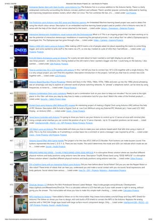 6/19/23, 8:38 AM Advanced View Arduino Projects List - Use Arduino for Projects
https://duino4projects.com/advanced-view-arduino-projects-list/ 30/59
456. Kickstarter Backer Alert with Stats Scroller, using Arduino Yun The Arduino Yún is a curious addition to the Arduino family. There is a fairly
widespread community surrounding the Arduino concept, platform and software. There's another popular community dedicated to hacking
and improving inexpensive wireless routers, which often run Linux. The Yún combines the two...it's…... Listed under: Car Projects
457. Fire Prediction using Arduino nano BLE sense and Machine Learning An Embedded Machine learning-based project was used to detect fire
using the inbuilt colour sensor. Description It's an embedded machine learning-based project used to predict a fire in Arduino nano ble 33
sense with the help of the inbuilt color sensor attached to the board…... Listed under: Sensor – Transducer – Detector Projects
458. Interactive Stereoscopic Installations: visual rupture with the Diplopiascope What is it? This is an ongoing project that i've been working on to
see the potential of interactive stereoscopic installations in examining the perceptual process. I use a setup that i've called a Diplopiascope to
investigate this. The Diplopiascope has gone through a few…... Listed under: Video – Camera – Imaging Projects
459. Make a 24X6 LED matrix using an Arduino After making a 8X10 matrix a lot of people asked me about expanding the matrix to some thing
bigger, and some wanted to write stuff to the matrix via a PC, so one day I looked at a pile of LEDs that I had leftover…... Listed under: LED
Projects, Projects
460. 8×8 LED Matrix Animations using an Arduino For a party we were about to have I wanted a cool light display to use with my
new Xmas present - an Arduino Uno. Having looked at the LED matrix's here I wanted a bigger one that I could hang on the balcony. I also
wanted…... Listed under: LED Projects, Projects
461. How to connect two 16×2 LCD together with arduino In this, I will tell you how to connect two 16*2 LCDs together with a single Arduino. This
is a very unique project. you can't find this anywhere. Description Introduction In this project, I will tell you that how to connect two LCDs
together with…... Listed under: LCD Projects
462. Arduino-Based Blue Box (Phone Phreaking) History and Story In the 1950s, 1960s, 1970s, 1980s and even up into the 1990s phone phreaking
was an amazingly cool way to explore an unknown world of phone switching networks. To "phreak" a telephone switch, can be done by using
frequencies, or tones to…... Listed under: Phone Projects
463. Arduino Combination Door Lock: Lockduino Ready to put a combination lock on your door to keep out intruders? You've come to the right
place! In this i'ble I will show you step by step how to make a combination lock for your door! Watch this video of the finished product!…...
Listed under: Security – Safety Project Ideas
464. Digital Clock using Arduino UNO Without RTC module An interesting project of making a Digital Clock using Arduino UNO without the help
of RTC Module. Description AIM To build a Digital Clock at Low Cost (Without using any External RTC Module) ject, I have used LCD 16X2
Display , an Arduino UNO ,…... Listed under: Clock – Timer Projects
465. Serial Servo Controller with Arduino I'm going to show you how to use your Arduino to control up to 12 servos at once with minimal jitter.
Using a simple serial interface you can control the position of up to 12 servo channels. Up to 10 snapshot positions can be saved…... Listed
under: Interfacing(USB – RS232 – I2c -ISP) Projects, Motor Projects, Projects
466. LED Watch using an Arduino This instructable will show you how to make your own arduino based watch that tells time using a matrix of
LEDs. This is my first instructable, so if something is unclear leave me a comment or send a message! I was inspired by all the…... Listed under:
Clock – Timer Projects, LED Projects, Projects
467. Arduino Sound Effect With Game Handle This project is for the class ATLS 3300 at CU Boulder. Push buttons can make buzzers sound. Five
buttons represented the tone C, D, E, F, G. There are two modes. The switch determines the mode and LEDs can indicate which mode we are
in.…... Listed under: Sound – Audio Projects
468. ARDUINO NANO BLE SENSE – TinyML FITNESS BAND USING EDGE IMPULSE It is a disruptive fitness solution where we classified different
physical motions and body positions using arduino nano ble sense. Description TinyML fitness band using "EDGE IMPULSE" is a disruptive
fitness solution where I classified different physical motions and body positions using arduino nano ble…... Listed under: Other Projects
469. DIY a Spelling Game with an Interactive Robot using Arduino Did you hear before about Social Robot? Did you you see the Pepper Robot or
Jibo robot? These kinds of robots that can hear you, understand you and make a social contact with you via sound, facial expressions and
body gestures. Social robots have various…... Listed under: How To – DIY – Projects, Robotics – Automation Projects
470. DinoCalc Version 1.0 (Arduino Pro Mini Protoboard Version) Latest Release: http://code.google.com/p/dinocalc/ Development:
https://github.com/WeaselJones/DinoCalc This is a calculator without a LCD that tells you if your math answer is right or wrong, without
giving you the answer. This instructable will show you how to make this simple math checking…... Listed under: Calculator Projects
471. MP3 Interface for Arduino I have added a follow-on to this Instructable: http://www.instructables.com/id/Cheap-and-Easy-MP3-Shield-for-
Arduino/ The follow-on shows you how to design, etch and build a PCB shield to connect the MP3 to the Arduino. Replaces the analog
switches with a 74HC244. SIngle layer board with large surface mount component design. Only…... Listed under: Interfacing(USB – RS232 – I2c
-ISP) Projects, Projects, Sound – Audio Projects
 