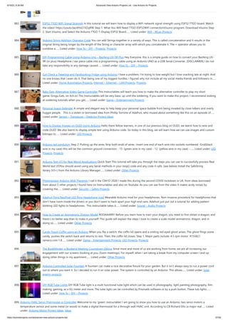 6/19/23, 8:38 AM Advanced View Arduino Projects List - Use Arduino for Projects
https://duino4projects.com/advanced-view-arduino-projects-list/ 57/59
883. ESP32 TTGO WiFi Signal Strength In this tutorial we will learn how to display a WiFi network signal strength using ESP32 TTGO board. Watch
the video! https://youtu.be/dHsG1XZqR9E Step 1: What You Will Need TTGO ESP32WiFi connectionVisuino program: Download Visuino Step
2: Start Visuino, and Select the Arduino TTGO T-Display ESP32 Board…... Listed under: Wifi - WLan Projects
884. Arduino String Addition Operator Code You can add Strings together in a variety of ways. This is called concatenation and it results in the
original String being longer by the length of the String or character array with which you concatenate it. The + operator allows you to
combine a…... Listed under: How To – DIY – Projects, Projects
885. DIY Programming Cable Using Arduino Uno – Baofeng UV-9R Plus Hey Everyone, this is a simple guide on how to convert your Baofeng UV-
9R (or plus) Headphone / ear piece cable into a programming cable using an Ardunio UNO as a USB Serial Converter. [DISCLAIMER] I do not
take any responsibility in any damage caused…... Listed under: How To – DIY – Projects
886. Gut Check a Tweeting and Facebooking Fridge using Arduino I have a problem, I'm trying to lose weight but I love snacking late at night. And
no one knows that I even do it. That being one of my biggest hurdles, I figured why not include all my social media friends and followers in…...
Listed under: Home Automation Projects, Internet – Ethernet – LAN Projects, Projects
887. Baby Eats, Alternative Video Game Controller This Instructables will teach you how to make the alternative controller to play my short
game, Grogu Eats, on itch.io! This Instructables will be very basic up until the soldering. If you want to make this project, I recommend looking
at soldering tutorials when you get…... Listed under: Game – Entertainment Projects
888. Personal Space Defender A simple and elegant way to help keep your personal space bubble from being invaded by close talkers and overly
huggie people. This is a stolen or borrowed idea from Phillip Torrone of Adafruit, who mused about something like this on an episode of…...
Listed under: Sensor – Transducer – Detector Project Ideas
889. How to Display Images on OLED Using Arduino Hello there fellow learners, in one of our previous blog on OLED, we learnt how to wire and
code OLED. We also learnt to display simple text using Arduino code. So today in this blog, we will learn how we can use images and custom
bitmaps to…... Listed under: LED Projects
890. Arduino led pendulum Step 2: Putting up the wires Strip both ends of wires -insert one end of each wire into sockets numbered -Gnd(black
wire in my case)-this will be the common ground connection - 13 (green wire in my case) - 12 (yellow wire in my case) -…... Listed under: LED
Projects, Projects
891. Arduino Text I/O for Real World Applications Quick Start This tutorial will take you through the steps you can use to successfully process Real
World text I/OYou should avoid using any Serial methods in your loop() code and any code it calls. (see below) Install the SafeString
library (V3+) from the Arduino Library Manager…... Listed under: Other Projects
892. Photoresistor Arduino Midi Theremin I call it the C041D-2020 I made this during the second COVID lockdown in UK, from ideas borrowed
from about 5 other projects I found here on Instructables and also on Youtube. As you can see from the video it makes acidy noises by
covering the…... Listed under: Security – Safety Projects
893. Adafruit Flora NeoPixel LED Ring Headphone mod Wearable Arduino mod for your headphones. Non-invasive procedure for headphones that
don't have room inside the drivers or you don't want to hack apart your high end cans. Adafruit just put out a tutorial for adding pattern
blinking LED lights to headphones. This instructable takes it…... Listed under: Sound – Audio Projects
894. How to Create an Animatronic Dragon Model ROOAAARR!! Before you learn how to train your dragon, you need to first obtain a dragon, and
there's no better way than to make it yourself! This guide will explain the steps I took to create a scale model animatronic dragon, and in
doing so…... Listed under: Other Projects
895. Candy Tossin Coffin using an Arduino When you flip a switch, the coffin lid opens and a smiling red eyed ghost arises. The ghost flings some
candy, pushes the switch back and returns to rest. Then, the coffin lid closes. Step 1: Major parts include: 4.5 rpm motor #155821
Jameco.com 1.8…... Listed under: Game – Entertainment Projects, LED Projects, Projects
896. The BookMinder: a Bookend Meeting Countdown Device Since more and more of us are working from home, we are all increasing our
engagement with our screens (looking at you, Zoom meetings). For myself, when I am taking a break from my computer screen I end up
doing other things in my apartment…... Listed under: Other Projects
897. Arduino Controlled Solar Fountain A fountain can make a nice decorative fixture for your garden. But it isn't always easy to run a power cord
out to where you want it. So I decided to run it on solar power. The system is controlled by an Arduino. This allows…... Listed under: Solar
energy projects
898. DIY RGB Tube Lights DIY RGB Tube light is a multi functional tube light which can be used in photography, light painting photography, film
making, gaming, as a VU meter and more. The tube light can be controlled by Prismatik software or by a push button. These tub lights…...
Listed under: How To – DIY – Projects
899. Arduino HVAC Servo Thermostat or Controller Welcome to my 'green' instructable! I am going to show you how to use an Arduino, two servo motors a
temperature sensor and some metal (or wood) to make a digital thermostat for a through-wall HVAC unit. According to CB Richard Ellis (a major real…... Listed
under: Arduino Motor Project Ideas, Ideas
 