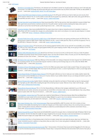 4/1/24, 9:17 AM Advanced View Arduino Projects List - Use Arduino for Projects
https://duino4projects.com/advanced-view-arduino-projects-list/?page31074=3 6/58
under: LED Projects
75. DIY Arduino-Compatible Clone The Arduino is the ultimate tool in the Maker's arsenal. You should be able to build your own! In the early days
of the project, circa 2005, the design was all through-hole parts and communication was via a RS232 serial cable. The files are still available, so
you can…... Listed under: Interfacing(USB – RS232 – I2c -ISP) Project Ideas
76. Security Check RFID System Based on Arduino and RS485 Data Bus In this DIY guide I will show you how to make your own security check
system based on Arduino! You can use this system in areas with security guards (e.g. warehouses, malls, open areas). Every guard will have a
personal RFID card with a unique…... Listed under: Security – Safety Project Ideas
77. YouTube Subscriber Counter Bubble Machine https://youtu.be/qsFZ6o-1S0E The idea was born after being selected to expose at Maker Faire
Lille, a giant event around Science, inventions and the Do-It-Yourself mindset. I wanted to build something that makes visitors want to
subscribe to my YouTube channel YouLab.I quickly though about a real…... Listed under: Motor Projects
78. Interactive Dandelion https://youtu.be/BhkrtQ5O1Rk This project shows how to make an interactive picture of a dandelion. It starts as a
yellow flower with LED's for petals then changes into a white dandelion clock, which can be blown on to make the seeds disperse. It is based
on a…... Listed under: Sensor – Transducer – Detector Project Ideas
79. Advantech Builds Gaming SBC powered by AMD’s Ryzen V1000 Advantech announced a new gaming and lottery board, the DPX-E265. The
gaming board is based on AMD’s Ryzen V1000, which features a 4x DP++ ports, 2x SATA, plus M.2, PCle x16, and PCIe x4 expansion. Prior to
the DPX E265, in February of this year…... Listed under: Sound – Audio Project Ideas
80. Arduino TFT Interfacing Basics TFT touchscreens are the amazing graphical interface which can be used with microcontrollers such as Atmel,
PIC, STM, as it has a wide color range, and good graphical ability and a good mapping of pixels. Today, we are going to Interface 2.4 inch TFT
LCD…... Listed under: LCD Projects
81. ABUSED HARD DRIVE BECOMES POV CLOCK We all know that there’s not much to do with an old hard drive. Once you render the platters
unreadable and perhaps harvest those powerful magnets, there’s not much left of interest. Unless, of course, you turn the whole thing into a
persistence-of-vision clock. At least…... Listed under: Clock – Timer Project Ideas
82. DIY Arduino Mini Laser Engraver Hello Guys Whatsup, In this instructable, I am making an Awesome mini laser engraver from old DVD writers.
It's an amazing machine. You can use this laser engraver machine to make any kind of design, logo, art on the surface like WOOD, MDF,
PLYWOOD, VNYL…... Listed under: LED Projects
83. Persistence of Vision (PoV) Display Using Arduino Time for a fun-filled, easy-peasy Japan-easy to make a project! Today, we’re going to show
you how to make an LED POV Display. POV, an acronym for the persistence of vision, is a kind of optical illusion in which a visual image seems
to persist…... Listed under: LED Projects
84. Arduino Based Wireless (RF) Weather Station Network In this DIY guide I will show you how to make your own wireless weather station! My
communication protocol will allow you to have up to 10 sensor stations in your wireless network, but you can change and extend it up to 254
stations! The…... Listed under: Wireless Projects
85. Game of Thrones Light Up Map Spoiler! Winter is definitely coming. But make this cool Game of Thrones light up map for a Spring project.
The map lights up with a flame effect revealing the sigil of the remaining house in power. What do I know, make it with the sigil…... Listed
under: Game – Entertainment Project Ideas
86. PasswordPump Passwords Manager This is v1.0 of the PasswordPump, a USB device that manages credentials for up to 254 accounts.
Credentials (account names, usernames and passwords) are stored ONLY on the device itself, on two removable EEprom chips using military
grade encryption (AES-128). They are not stored in…... Listed under: Security – Safety Projects
87. UCL-Embedded – Arduino Door Lock This project was created by Daniel Månsson [], Flemming Andersen [flem781a] and Mikkel Pavia
[mikk24b9] as an exam project at the school University College Lillebælt. As a part of one of our electives, during second semester, in
automation engineering, we were tasked with creating an…... Listed under: Security – Safety Project Ideas
88. Retro Speech Synthesis. Part : 12 IoT, Home Automation https://youtu.be/MwtR3u_uS0M This article is the 12th in a series on home
automation Instructables documenting how to create and integrate an IoT Retro Speech Synthesis Device into an existing home automation
system including all the necessary software functionality to enable the successful deployment within a domestic environment. Picture…...
Listed under: Home Automation Project Ideas
89. Desktop Gigapixel Microscope https://youtu.be/mKXoA6zDu98 In optical microscopes, there is a fundamental trade-off between field-of-view
and resolution: the finer the detail, the smaller the region imaged by the microscope. One way to overcome this limitation is to translate the
sample and acquire images over a larger field-of-view. The basic…... Listed under: Video – Camera – Imaging Projects
90. Rory the Robot Plant Rory is a funny looking robot in the form of a plant, interact with some inputs by sensors, play music and detect any
human movements around, in addition, to snap photos when you order it too. It's also caring about a small plant inside the…... Listed under:
Robotics – Automation Project Ideas
91. Extremely Sensitive Cheap Homemade Seismometer Step 1: Demonstration of Sensitivity https://youtu.be/HwmOgygAbvw On the video you
can see the manufacturing process and the sensitivity of shocks Step 2: Components Otherwise, the seismometer itself consists of two parts, a
 