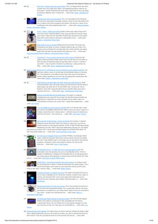 10/18/23, 9:51 AM Advanced View Arduino Projects List - Use Arduino for Projects
https://duino4projects.com/advanced-view-arduino-projects-list/?page31074=4 51/55
840. Nick Smith – Magical Music Box using arduino This is my Magical Music Box which
converts music into a light show. When i was daydreaming what to make for my
final project, i wanted something that would make a light show for any song simply
by hearing it. Materials used: 1x arduino 8x…... Listed under: Game – Entertainment
Projects
841. Interactive LED Lab Coat using Arduino This is an instructable for the Interactive
LED Lab Coats, showcased at Autodesk University. Check out the videos below! The
first is a demo of the colors actuated by the buttons. The second is a demo of the
breathalyzer! (this will be explained later) Tools …... Listed under: Home Automation
Projects, LED Projects, Projects
842. Sugru + Servos = Robot using arduino Build a robot using a bag of Sugru and 5
mini-servo motors. Motivation:Build a robot using very few parts and very cheap
servo motors. Steps: Parts list Build Wire Program Play! Outcomes of this project:
Robot with 5 joints Arduino Code which is expandable Control…... Listed under:
Robotics – Automation Project Ideas
843. Sleep Tracking using an Arduino Background and motivation This project was
motivated by two things: my almost complete inability to get out of bed in the
morning, and my fondness for recording data from routine activities and making
graphs with that data. My main problem with waking up in the…... Listed under:
Home Automation Projects, Metering – Instrument Projects, Projects
844. [Said Alyami] – [Funny Cartoon Sounds with a twist] arduino Introduction My
project is about providing multiple saved cartoon sounds then do funny effect on
them through controlling the speed of play either faster or slower. it contains 4
sound files: Crazy Frog, Bird is the Word “by Family Guy”, oompa loompa “by
Willy…... Listed under: Game – Entertainment Project Ideas
845. How to convert (almost) any 27 or 49 MHz RC Car into a Robotic car using arduino controller I am
teaching a robotics course in my kids high school (Rambam Mesivta in Lawrence,
NY). I was looking for a cost effective way to teach them about the priciples of
robotics without spending an arm and a leg, and getting them excited about the…...
Listed under: Robotics – Automation Project Ideas
846. [OoB] Shooting paintball maker with relay, Arduino and .NET WinForms [OoB]
Shooting paintball maker with relay, Arduino and .NET WinForms My first Arduino
based project was Sonar with C#, JS and HTML5. Now I continue the "Out of
Boredom" series with a setup that allows firing a paintball marker (gun) with a
command sent from…... Listed under: Game – Entertainment Project Ideas
847. Arduino Controlled RGB LED Dot Matrix Board This project is a relatively
straightforward and simple DIY music board. The Dot Matrix Board will allow any
aged person to create their own music and beats. All you need to have is an
understanding of Arduino and circuitry. Step 1: Gather Parts Needed [box…... Listed
under: LED Projects
848. 5×5 rgb lpd6803-led matrix arduino controlled what: a 5*5 rgb led matrix, made
with arduino and lpd6803 based leds from adafruit. with an pir sensor, it goes on if
it detects movements and a ir distace sensor, 1 animation shows the distance you
have from the sensor :). why: because its…... Listed under: LED Projects, Projects
849. Self-contained 16-Digit display – Arduino & Attiny85 Ever wanted a 7-segment
display for around the house? Here's your chance to make one! It can even be
interactive based on the programming.Parts: ($7.60) 16 Digit TM1640 based display
Dealextreme.com SKU: 104311 http://www.dealextreme.com/p/jy-mcu-16x-digital-
tube-yellow-led-module-104311 ($2.50) Atmel ATtiny85 Digikey PN: ATTINY85-20PU-ND($1.73)
Extra long female header pins…... Listed under: Home Automation Project Ideas
850. An Open Source, hackable Digital Clock Andrew O’Malley, an amazingly creative
maker, created this fanstastic Open Source Arduino-based clock that can display
the time in many different ways: if not enough, one can also add his own personal
animation. Compared to other clocks based on Arduino, this one has two
distinctive…... Listed under: Clock – Timer Projects
851. Tiny Wearable LED kit – 12 PWM LEDs from a reprogramable ATtiny85 This
instructable covers the assembly and use of a Tiny Wearable LED kit. The kit is
useable immediately but is desigend to be hackable and can be reprogrammed to
your liking using an ISP programmer or Arduino board and the Arduino IDE. There
are not…... Listed under: LED Projects, Projects, PWM Projects
852. Infinity Mirror – Tony Stark Arc-Reactor thing using arduino I'm creating a robot,
but am finding that it's better if I break the build down into smaller projects. This is
one of those projects, and it seems to have a look that could be used for other
things as well. Step 1: Destroy a lady's…... Listed under: Battery Projects
853. Ultraviolet nightlight, ingredients and setup This simple instructable will show you
how to make a nightlight out of a translucent container, a bottle of tonic water, an
Arduino, and ultraviolet LEDs. If you've ever played with a black light, you've
noticed that some substances glow brightly under these lights. In…... Listed under:
LED Projects
854. Rocket Brand Studios Tiny Tank using arduino This is the assembly instructions for
the Tiny Tank from Rocket Brand Studios. This is a great little robot kit, and can be
purchased as a complete kit or as a rolling chassis, ready for the micro controller of
your choice --Arudino Uno, Duemilanove and…... Listed under: Robotics –
Automation Project Ideas
855. LCD & Keypad Shield Quickstart Guide using arduino The 16x2 LCD And Keypad
Shield is very simple to use because it's fully compatible with the Arduino
"LiquidCrystal" library. You can initialise the LCD and display messages on it with
just a few lines of code, but it also gives you the flexibility to…... Listed under: LCD
Projects
856. Arduino Esplora Light Calibrator This sketch shows you how to read and calibrate the Esplora's light
sensor. Because light levels vary from one location to another, you need to calibrate the sensor for
each location. To do this, you read the sensor for a few seconds, and save the…... Listed under:
 