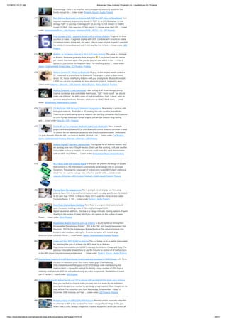 10/18/23, 10:21 AM Advanced View Arduino Projects List - Use Arduino for Projects
https://duino4projects.com/advanced-view-arduino-projects-list/?page31074=5 29/51
Disadvantage: there is no amplifier, and consequently sensitivity would be low,
hardly enough to…... Listed under: Projects, Sound – Audio Projects
471. Burn Arduino Bootloader on Atmega-328 TQFP and DIP chips on Breadboard Parts
required (Hardware) Arduino Uno Board (1) TQFP 32 to DIP 28 Adapter (1) Link
Atmega TQFP 32 pin chip (1) Atmega DIP 28 pin chip (1) 10K resistor (1) 16MHz
crystal (1) 18pf - 22pf capacitor (2) Tact Switch (1) Jumper wires (few) LED…... Listed
under: Development Board – Kits Projects, Interfacing(USB – RS232 – I2c -ISP) Projects
472. How to make a LED 7-segment display with or without Arduino I'm going to show
you how to make a 7 segment display with LEDS. Combine with Arduino to create
countdown timers, simple text, and more. I like to make original projects. I searched
the whole of instructables and didn't find one like this. In fact,…... Listed under: LED
Projects
473. Ariadne – a 1st person maze on a 16×2 LCD using Arduino This game is a homage
to Ariadne, the maze-generator from Inception If you haven't seen the movie
yet - watch this video again after you do (you can also watch it now - it's not a
spoiler, it's just funnier for inception-vets). The nice thing about…... Listed under:
Game – Entertainment Project Ideas, LCD Projects, Projects
474. Arduino Control DC Motor via Bluetooth Hi guys, In this project we will control a
DC motor with a smartphone via bluetooth. This project is great to learn more
about: -DC motor -Interfacing Arduino with your smartphone -Bluetooth module -
L293D you can visit my website for more electronic projects, interesting news…...
Listed under: Internet – Ethernet – LAN Projects, Motor Projects, Phone Projects, Projects
475. Arduino Powered 3-zone thermostat I was looking at all those swoopy-zoomy
internet connected and controllable thermostats. "Self," I told myself, "we should
make one of those." He didn't seem all that excited about that - I mean, what do
we know about hardware, firmware, electronics or HVAC? Well, now's…... Listed
under: Temperature Measurement Projects
476. DIY BioPrinter With Biological Materials Using Arduino Bioprinting is printing with
biological materials. Think of it as 3D printing, but with squishier ingredients!
There's a lot of work being done at research labs and big companies like Organovo
on print human tissues and human organs, with an eye towards drug testing,
and…... Listed under: How To – DIY – Projects
477. Simple RC car for beginners (Android control over Bluetooth) This is a simple
project of Android Bluetooth Car with Bluetooth control. Arduino controller is used
To control the car used Android-device with a built-in accelerometer. Tilt forward -
car goes forward, tilt to the left - car turns to the left, tilt back - car…... Listed under: Car Projects,
Game – Entertainment Projects, Internet – Ethernet – LAN Projects
478. Arduino Digital 7-Segment Thermometer This a guide for an Arduino version, but I
am working on a mini ATtiny84 version. Once I get that working, I will post another
Instructable on how to make it. I'm sure you could make this same thermometer
with an LM35 also, if that's…... Listed under: Temperature Measurement Projects
479. Wi-Fi Body Scale with Arduino Board In this post we present the design of a scale
that connects to the Internet and automatically sends weight info on a Google
Document. The project is composed of Arduino Uno board Wi-Fi shield additional
shield that we used to manage data collection and I/O with…... Listed under:
Internet – Ethernet – LAN Projects, Medical – Health based Projects, Projects
480. Playing Wave file using arduino This is a simple circuit to play wav files using
arduino Nano V3.0 ,it consist from 4 buttons ,each one play specific wav file loaded
to SD card. Step 1: Parts 1- Arduino Nano V3.0 (I used the chines version called
Funduino Nano). 2- SD…... Listed under: Sound – Audio Projects
481. Paint Pulse: Digital Water Marbling Paint Pulse is a project which seeks to build
upon the water marbling crafts of Ebru and Suminagashi with
digital behavioral additions. The idea is to design intricate, flowing patterns of paint
directly on the surface of water which you can capture on the surface of paper.
Expert…... Listed under: Other Projects
482. Bubblesteen Bubble Machine using an Arduino Is it a 3D Spherical Atmosphere
Encapsulated Phosphorous Printer? YES! Is it a CNC Anti Gravity transparent Orb
Machine! YES! Its The Bubblesteen Bubble Machine! The spherical miracle that
kids and cats have been waiting for. It comes complete with robotic edge
detection( when a bubble hits an…... Listed under: Game – Entertainment Projects, Projects
483. Cheap and Easy MP3 Shield for Arduino This is a follow up to an earlier Instructable
for attaching the guts of a cheap clip MP3 player to an Arduino.
http://www.instructables.com/id/MP3-Interface-for-Arduino-Cheap-and-Easy/ The
previous Instuctable showed how to use the Arduino to control all of the functions
of the MP3 player: volume increase and decrease,…... Listed under: Projects, Sound – Audio Projects
484. Charlieplexed Arduino 8×8 LED Grid Display Shield made and simulated in 123D Circuits edit: Wow,
this won an awesome prize! Very many thanks guys! Charlieplexing
(http://wealoneonearth.blogspot.nl/2013/03/design-note-charlieplexing-led-
matrices.html) is a powerful method for driving a large number of LEDs from a
relatively small amount of IO pin and without using any extra components. The technique makes
use of the fact…... Listed under: LED Projects
485. How to make a multi-layered acrylic and LED sculpture with variable lighting levels using Arduino
Here you can find out how to make you very own n as made for the exhibition
www.laplandscape.co.uk curated by art/design group Lapland. More images can be
seen at flickr This exhibition runs from Wednesday 26 November - Friday 12
December 2008 inclusive, and had…... Listed under: LED Projects, Projects
486. Remote control via GPRS/GSM SMS(Arduino) Remote control, especially when this
no ethernet or Wifi in the outdoor, has been a very profound things in the past.
When I was a child, I always image that I have an equipment which can control all
 