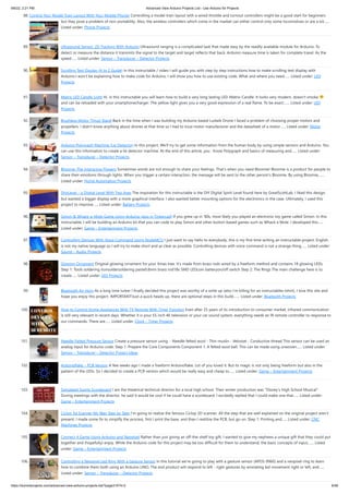 9/6/22, 2:21 PM Advanced View Arduino Projects List - Use Arduino for Projects
https://duino4projects.com/advanced-view-arduino-projects-list/?page31074=2 6/48
88. Control Your Model Train Layout With Your Mobile Phone!
Controlling a model train layout with a wired throttle and turnout controllers might be a good start for beginners
but they pose a problem of non-portability. Also, the wireless controllers which come in the market can either control only some locomotives or are a bit…...
Listed under: Phone Projects
89. Ultrasound Sensor: 2D Tracking With Arduino
Ultrasound ranging is a complicated task that made easy by the readily available module for Arduino. To
detect or measure the distance it transmits the signal to the target and target reflects that back. Arduino measure time is taken for complete travel. As the
speed…... Listed under: Sensor – Transducer – Detector Projects
90. Scrolling Text Display (A to Z Guide)
In this instructable / video I will guide you with step by step instructions how to make scrolling text display with
Arduino.I won't be explaining how to make code for Arduino, I will show you how to use existing code. What and where you need…... Listed under: LED
Projects
91. Matrix LED Candle Light
Hi, in this instructable you will learn how to build a very long lasting LED-Matrix-Candle. It looks very modern, doesn't smoke
and can be reloaded with your smartphonecharger. The yellow light gives you a very good expression of a real flame. To be exact:…... Listed under: LED
Projects
92. Brushless Motor Thrust Stand
Back in the time when I was building my Arduino based Ludwik Drone I faced a problem of choosing proper motors and
propellers. I didn't know anything about drones at that time so I had to trust motor manufacturer and the datasheet of a motor…... Listed under: Motor
Projects
93. Arduino Polygraph Machine (Lie Detector)
In this project, We’ll try to get some information from the human body by using simple sensors and Arduino. You
can use this information to create a lie detector machine. At the end of this article, you : Know Polygraph and basics of measuring and…... Listed under:
Sensor – Transducer – Detector Projects
94. Bloomie-The Interactive Flowers
Sometimes words are not enough to share your feelings. That’s when you need Bloomie! Bloomie is a product for people to
share their emotions through lights. When you trigger a certain interaction, the message will be sent to the other person’s Bloomie. By using Bloomie,…...
Listed under: Home Automation Projects
95. DigiLevel – a Digital Level With Two Axes
The inspiration for this instructable is the DIY Digital Spirit Level found here by GreatScottLab. I liked this design,
but wanted a bigger display with a more graphical interface. I also wanted better mounting options for the electronics in the case. Ultimately, I used this
project to improve…... Listed under: Battery Projects
96. Simon & Whack-a-Mole Game Using Arduino (also in Tinkercad)
If you grew up in '80s, most likely you played an electronic toy game called Simon. In this
Instructable, I will be building an Arduino kit that you can code to play Simon and other button-based games such as Whack a Mole. I developed this…...
Listed under: Game – Entertainment Projects
97. Controlling Devices With Voice Command Using NodeMCU
I just want to say hello to everybody, this is my first time writing an instructable project. English
is not my native language so I will try to make short and as clear as possible. Controlling devices with voice command is not a strange thing…... Listed under:
Sound – Audio Projects
98. Glowing Ornament
Original glowing ornament for your Xmas tree. It's made from brass rods wired by a freeform method and contains 18 glowing LEDs.
Step 1: Tools soldering ironsoldersoldering paste0.8mm brass rod18x SMD LEDcoin batteryon/off switch Step 2: The Rings The main challenge here is to
create…... Listed under: LED Projects
99. Bluetooth Air Horn
As a long time lurker I finally decided this project was worthy of a write up (also I'm killing for an instructables tshirt). I love this site and
hope you enjoy this project. IMPORTANT!Just a quick heads up, there are optional steps in this build.…... Listed under: Bluetooth Projects
100. How to Control Home Appliances With TV Remote With Timer Function
Even after 25 years of its introduction to consumer market, infrared communication
is still very relevant in recent days. Whether it is your 55 inch 4K television or your car sound system, everything needs an IR remote controller to response to
our commands. There are…... Listed under: Clock – Timer Projects
101. Needle-Felted Pressure Sensor
Create a pressure sensor using: - Needle-felted wool - Thin muslin - Velostat - Conductive thread This sensor can be used an
analog input for Arduino code. Step 1: Prepare the Core Components Component 1: A felted wool ball. This can be made using unwoven…... Listed under:
Sensor – Transducer – Detector Project Ideas
102. Arduinoflake – PCB Version
A few weeks ago I made a freeform Arduinoflake. Lot of you loved it. But its magic is not only being freeform but also in the
pattern of the LEDs. So I decided to create a PCB version which would be really easy and cheap to…... Listed under: Game – Entertainment Projects
103. Simulated Sports Scoreboard
I am the theatrical technical director for a local high school. Their winter production was “Disney’s High School Musical”.
During meetings with the director, he said it would be cool if he could have a scoreboard. I excitedly replied that I could make one that…... Listed under:
Game – Entertainment Projects
104. Ciclop 3d Scanner My Way Step by Step
I'm going to realize the famous Ciclop 3D scanner. All the step that are well explained on the original project aren't
present. I made some fix to simplify the process, first I print the base, and than I restilize the PCB, but go on. Step 1: Printing and…... Listed under: CNC
Machines Projects
105. Connect 4 Game Using Arduino and Neopixel
Rather than just giving an off-the-shelf toy gift, I wanted to give my nephews a unique gift that they could put
together and (hopefully) enjoy. While the Arduino code for this project may be too difficult for them to understand, the basic concepts of input,…... Listed
under: Game – Entertainment Projects
106. Controlling a Neopixel Led Ring With a Gesture Sensor
In this tutorial we're going to play with a gesture sensor (APDS-9960) and a neopixel ring to learn
how to combine them both using an Arduino UNO. The end product will respond to left - right gestures by animating led movement right or left, and…...
Listed under: Sensor – Transducer – Detector Projects
 