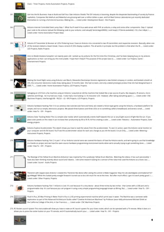 Clock – Timer Projects, Home Automation Projects, Projects
261. Get Into the Kit Business: How to Build and Sell Your Own Arduino Shields
The DIY industry is booming, despite the desperate blackmailing of society by finance
capitalists. Companies like Adafruit and Makerbot are grossing well over a million dollars a year, and Evil Mad Science Laboratories just recently dedicated
themselves to running a full-time kit business. Making kits…... Listed under: Development Board – Kits Projects
262. Arduino Internet Controlled Desk Lamp
Step 1: What You'll need A linux web-server with PHP, an arduino, a relay and some other components. Step 2: Upload
your code to the arduino Upload the following code to your arduino: void setup(){ Serial.begin(9600); } void loop() { if (Serial.available() > 0) { char inByte =…...
Listed under: Home Automation Project Ideas
263. Arduino IR Transmitter & Receiver w/ LEDs Flickering Issue
I have an Arduino Uno connected to two IR transmitters and respective receivers. Basically, when one
of the receivers detects a beam break, I have a strand of LEDs display a pattern. This all works in principle, but the problem is that when the IR…... Listed under:
LED Projects, Radio Projects
264. Intro to Model Airplane Autopilot
I am twenty years old. I picked up my arduino for the first time this Christmas, and I've been keeping busy on my arduino
applications so that I can bring you this instructable. I hope that it helps!!! The purpose of this project was to…... Listed under: Car Projects, Game –
Entertainment Projects
265. Making the Good Night Lamp using Arduino
Last March, Alexandra Deschamps-Sonsino registered a new limited company in London, and booked a booth at
CES, the consumer electronics trade show, taking place 10 months later. She had no team, and only a dated prototype product that she had designed back in
2005. “I…... Listed under: Home Automation Projects, LED Projects, Projects
266. Salvaging an LCD from a fax machine using an Arduino
I acquired an old fax machine that looked like a ripe source of parts, like steppers, IR sensors, micro
switches and things.  As it turned out, it was.  It also had a nice looking 2 x 16 character LCD.  However, after taking everything apart, I…... Listed under: CNC
Machines Projects, Interfacing(USB – RS232 – I2c -ISP) Projects, LCD Projects, Projects
267. Arduino hardware hacking: Part 3
In our previous two tutorials (see here and here), we created a Simon-type game using the Arduino, a hardware platform for
simple, and not so simple, electronics projects. We placed three buttons and three LEDs on to something called a breadboard, and wrote a small…... Listed
under: How To – DIY – Projects
268. Arduino Solar Tracking Robot
This is a simple solar tracker which automatically orients itself towards the sun or any bright source of light like the sun .If you
place solar panels on this robot it can increase their productivity by 90 to 95 %. At first creating a solar…... Listed under: Robotics – Automation Projects, Solar
energy projects
269. Arduino Esplora Accelerometer
This sketch shows you how to read the values from the accelerometer. To see it in action, open the Arduino serial monitor on
your computer and tilt the board. You'll see the accelerometer values for each axis change as you tilt the board. Circuit Only…... Listed under: Metering –
Instrument Projects, Projects
270. Arduino hardware hacking: Part 2
In part 1 of our Arduino tutorial seres we covered the basics of how the Arduino works, and we're going to use that knowledge
in a hands-on project and see how this open-source hardware programming environment works when we're actually trying to get something done…... Listed
under: How To – DIY – Projects
271. The Revenge of the Yellow Drum Machine (Arduino)
I was inspired by Frits Lyneborg's Yellow Drum Machine.  Watching the videos, it has such personality!  I
have also been thinking recently about sound and robotics.  I did some research looking for a version of the robot that used the Arduino as a brain, but…...
Listed under: Sound – Audio Projects
272. Theremin with Zapper,laser,Arduino
I created this Theremin like device after seeing this article in Make magazine: http://m-cdn.dashdigital.com/make/vol15/?
pg=69#pg67 While this looked pretty straight forward it turned out to be a bit much for me at the time.  But after much effort, I got it to work pretty good. I…...
Listed under: Other Projects, Projects
273. Arduino hardware hacking: Part 1
Arduino is cool. It's cool because it's a tiny device - about three inches by two inches - that comes with a USB port and a
programmable chip. It's cool because you can program it using a very simple programming language known as Wiring. But…... Listed under: How To – DIY –
Projects
274. Fluid In.Flux_3D Wax Printing In Water
Fluid In.Flux is a 3D printing experimental machine which prints wax in water. The Machine was a semester-wide
exploration as part of the Advanced Architecture Studio called "Creative Architecture Machines" by Professor Jason Kelly Johnsonand Michael Shiloh at
the California College of the Arts, in San Francisco.…... Listed under: CNC Machines Projects
275. RC Rocket Launch System
This instructable will show you how to make an RC launch system for your Estes rocket, which can be operated with a TV remote. What it does is it
allows you to press the center button on your TV remote, and it'll automatically launch your…... Listed under: How To – DIY – Projects

 