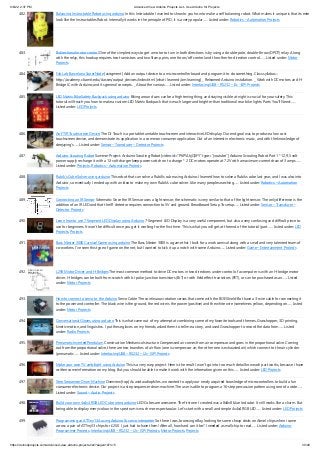9/6/22, 2:37 PM Advanced View Arduino Projects List - Use Arduino for Projects
https://duino4projects.com/advanced-view-arduino-projects-list/?page31074=5 30/49
482. Balancing Instructable Robot using arduino In this Instructable I wanted to show to you how to make a self balancing robot. What makes it unique is that its exte
look like the Instructables Robot. Internally it works in the principle of PID, it is a very popular…... Listed under: Robotics – Automation Projects
483. Bidirectional motor control One of the simplest ways to get a motor to turn in both directions is by using a double-pole, double-throw (DPDT) relay. Along
with the relay, this hookup requires two transistors and two Stamp pins, one for on/off control and the other for direction control.…... Listed under: Motor
Projects
484. Fab Lab Barcelona SuperNode [assigment] Add an output device to a microcontroller board and program it to do something. Class syllabus::
http://academy.cba.mit.edu/classes/output_devices/index.html [what i learned /am learning] _ Relearned Arduino installation. _ Work with DC motors and H-
Bridge IC with Arduino; and its general concepts. _ About the various…... Listed under: Interfacing(USB – RS232 – I2c -ISP) Projects
485. LED Matrix Bike Safety Backpack using arduino Biking around cars can be a frightening thing, and staying visible at night is crucial for your safety. This
tutorial will teach you how to make a custom LED Matrix Backpack that is much larger and brighter than traditional rear bike lights. Parts You'll Need:…...
Listed under: LED Projects
486. An FTIR Touchscreen Device The DJ Touch is a portable turntable touchscreen and interactive LED display. Our end goal was to produce a low cost
touchscreen device, and demonstrate its application in a common consumer application. Out of an interest in electronic music, and with the knowledge of
deejaying's…... Listed under: Sensor – Transducer – Detector Projects
487. Arduino Scouting Robot Summer Project: Arduino Scouting Robot [video id="P6PVLhjQ5FY" type="youtube"] Arduino Scouting Robot Part 1 * 12,9,5 volt
power supply recharge it with a 12-volt charger keep power switch on to charge * 2 DC motors operate at 7.2V with a maximum current draw of 3 amps…...
Listed under: Projects, Robotics – Automation Projects
488. Rubik’s Cube Solver using arduino This robot that can solve a Rubik's cube using Arduino. I learned how to solve a Rubiks cube last year, and I was also into
Arduino, so eventually I ended up with an idea to make my own Rubik's cube solver. Like many people searching…... Listed under: Robotics – Automation
Projects
489. Connecting an IR Sensor Schematic Since the IR Sensor uses a light sensor, the schematic is very similar to that of the light sensor. The only difference is the
addition of an IR LED and that the IR detector requires connection to 5V and ground. Breadboard Setup To setup…... Listed under: Sensor – Transducer –
Detector Projects
490. Learn how to use 7-Segment LED Display using Arduino 7-Segment LED Display is a very useful component, but also a very confusing and difficult piece to
use for beginners. It won’t be difficult once you get it working for the first time. This is what you will get at the end of the tutorial (part…... Listed under: LED
Projects, Projects
491. Bass Master 3000 Carnival Game using arduino The Bass Master 3000 is a game that I built for a work carnival along with a small and very talented team of
co-workers. I've seen this type of game on the net, but I wanted to kick it up a notch with some Arduino…... Listed under: Game – Entertainment Projects
492. L293 Motor Driver and H-Bridges The most common method to drive DC motors in two directions under control of a computer is with an H-bridge motor
driver. H-bridges can be built from scratch with bi-polar junction transistors (BJT) or with field effect transistors (FET), or can be purchased as an…... Listed
under: Motor Projects
493. How to connect a servo to the Arduino Servo Cable The continuous rotation servos that come with the BOE Shield-Bot have a 3-wire cable for connecting it
to the power and controller. The black wire is the ground, the red wire is the power (positive) and the white wire (sometimes yellow, depending on…... Listed
under: Motor Projects
494. Conversational Gloves using arduino This is what came out of my attempt at combining some of my favorite tools and themes...Grasshopper, 3D printing,
kinetic motion, and linguistics. I put these gloves on my friends, asked them to tell me a story, and used Grasshopper to record the data from…... Listed
under: Radio Projects
495. Pneumatic Inverted Pendulum Construction Mechanical structure Compressed air comes from air compressor and goes in the proportional valve. Coming
out from the proportional valve, there are two branches of air flow (one is compressor air, the other one is exhausted air) which connect to the air cylinder
(pneumatic…... Listed under: Interfacing(USB – RS232 – I2c -ISP) Projects
496. Make your own TV ambilight using Arduino This is a very easy project. Here is the result I won't go into too much detail how each part works, because I have
written some information on my blog. But you should be able to make it work with the information given on this…... Listed under: LED Projects
497. Step Sequencer Drum Machine Overview [top] As avid audiophiles, we wanted to apply our newly acquired knowledge of microcontrollers to build a fun
consumer electronic device. Our project is a step sequencer drum machine. The user is able to program a 16-step percussion pattern using one of a wide…...
Listed under: Sound – Audio Projects
498. Build your own 4x4x4 RGB LED Cube using arduino LED Cubes are awesome. The first one I created was a 8x8x8 blue led cube. It still works like a charm. But
being able to display every colour in the spectrum is much more spectacular. Let's start with a small and simple 4x4x4 RGB LED…... Listed under: LED Projects
499. Programming an ATTiny13A using Arduino & servo interpreter So there I was, browsing eBay, looking for some cheap deals on Atmel chips when i came
across a pair of ATTiny13 chips for £2.50. I just had to have them! After all, how hard can it be? I needed a small chip to read…... Listed under: Arduino
Programmer Projects, Interfacing(USB – RS232 – I2c -ISP) Projects, Motor Projects, Projects
 