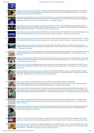 9/6/22, 2:38 PM Advanced View Arduino Projects List - Use Arduino for Projects
https://duino4projects.com/advanced-view-arduino-projects-list/?page31074=5 46/49
769. Intelligent Solar Garden Light using an Arduino- Part 1 I bought a solar powered garden light. The solar panel charges the batteries and when it gets dark
the lights (3x LEDs) turn on until it either gets lights again or the batteries run out. It has a small amount of intelligence (turns on when…... Listed under:
Battery Projects, Home Automation Projects, Projects
770. Kickstarter Backer Alert with Stats Scroller, using Arduino Yun The Arduino Yún is a curious addition to the Arduino family. There is a fairly widespread
community surrounding the Arduino concept, platform and software. There's another popular community dedicated to hacking and improving inexpensive
wireless routers, which often run Linux. The Yún combines the two...it's…... Listed under: Car Projects
771. Interactive Stereoscopic Installations: visual rupture with the Diplopiascope What is it? This is an ongoing project that i've been working on to see the
potential of interactive stereoscopic installations in examining the perceptual process. I use a setup that i've called a Diplopiascope to investigate this. The
Diplopiascope has gone through a few…... Listed under: Video – Camera – Imaging Projects
772. Make a 24X6 LED matrix using an Arduino After making a 8X10 matrix a lot of people asked me about expanding the matrix to some thing bigger, and some
wanted to write stuff to the matrix via a PC, so one day I looked at a pile of LEDs that I had leftover…... Listed under: LED Projects, Projects
773. 8×8 LED Matrix Animations using an Arduino For a party we were about to have I wanted a cool light display to use with my new Xmas present  - an Arduino
Uno. Having looked at the LED matrix's here I wanted a bigger one that  I could hang on the balcony. I also wanted…... Listed under: LED Projects, Projects
774. Arduino-Based Blue Box (Phone Phreaking) History and Story In the 1950s, 1960s, 1970s, 1980s and even up into the 1990s phone phreaking was an
amazingly cool way to explore an unknown world of phone switching networks. To "phreak" a telephone switch, can be done by using frequencies, or tones
to…... Listed under: Phone Projects
775. Arduino Combination Door Lock: Lockduino Ready to put a combination lock on your door to keep out intruders? You've come to the right place! In this i'ble
I will show you step by step how to make a combination lock for your door! Watch this video of the finished product!…... Listed under: Security – Safety
Project Ideas
776. Serial Servo Controller with Arduino I'm going to show you how to use your Arduino to control up to 12 servos at once with minimal jitter.  Using a simple
serial interface you can control the position of up to 12 servo channels.  Up to 10 snapshot positions can be saved…... Listed under: Interfacing(USB – RS232
– I2c -ISP) Projects, Motor Projects, Projects
777. LED Watch using an Arduino This instructable will show you how to make your own arduino based watch that tells time using a matrix of LEDs. This is my
first instructable, so if something is unclear leave me a comment or send a message! I was inspired by all the…... Listed under: Clock – Timer Projects, LED
Projects, Projects
778. DIY a Spelling Game with an Interactive Robot using Arduino Did you hear before about Social Robot? Did you you see the Pepper Robot or Jibo robot?
These kinds of robots that can hear you, understand you and make a social contact with you via sound, facial expressions and body gestures. Social robots
have various…... Listed under: How To – DIY – Projects, Robotics – Automation Projects
779. DinoCalc Version 1.0 (Arduino Pro Mini Protoboard Version) Latest Release:  http://code.google.com/p/dinocalc/ Development:     
https://github.com/WeaselJones/DinoCalc This is a calculator without a LCD that tells you if your math answer is right or wrong, without giving you the
answer.  This instructable will show you how to make this simple math checking…... Listed under: Calculator Projects
780. MP3 Interface for Arduino I have added a follow-on to this Instructable: http://www.instructables.com/id/Cheap-and-Easy-MP3-Shield-for-Arduino/ The
follow-on shows you how to design, etch and build a PCB shield to connect the MP3 to the Arduino. Replaces the analog switches with a 74HC244. SIngle
layer board with large surface mount component design. Only…... Listed under: Interfacing(USB – RS232 – I2c -ISP) Projects, Projects, Sound – Audio Projects
781. Ethernet Switching – with Arduino Aim: Switch relays from the ethernet or the internet, using your mobile, tablet or computer with a nice graphical user
interface. Update V4.06 Please read the below steps to Step 2 if you are viewing this article for the first time. Please go to step…... Listed under: Internet –
Ethernet – LAN Projects
782. Illumino: EEG hat with Arduino turns brain activity into light Ever wanted to visualize your brain activity in real-time? Move an object on a screen with your
mind? EEG devices are fantastic fun and allow you to do such things! This tutorial will show you how to make an illumino: a recreational EEG hat that…...
Listed under: Game – Entertainment Project Ideas
783. Virtual Etch A Sketch The Etch A Sketch: famous, creative, and unique. Unfortunately I have no clue where the one from my childhood is, so I decided to
make my own virtual one! Check it out (and my awful drawing skills) below. This Etch A Sketch is quite like…... Listed under: Game – Entertainment Projects
784. ATtiny programmer using Arduino ISP Thanks to: http://jeonlab.wordpress.com/ For relatively small (less number of pins than ATmega328) projects, ATtiny
series, ATtiny45 or Attiny85 are good choice in terms of its physical size (8-DIP or 8-SOIC)  and low power consumption. There are many ways to program it.
One of the popular…... Listed under: Interfacing(USB – RS232 – I2c -ISP) Projects, Projects
 