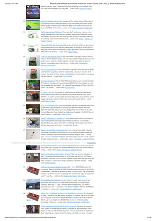 10/18/23, 10:41 AM Advanced View of Atmega Microcontroller Projects List - Projects Tutorials Code Library for Atmels Atmega32 AVR
https://atmega32-avr.com/advanced-view-atmega-microcontroller-projects-list/ 17/144
weather indicator. Step 1: Materials/Tools Tools Soldering Iron Computer Linkit
One GSM anntenna Battery for Linkit One…... Listed under: GPS Based Projects
232. Interactive Television Show Game Interactive TV is a tamil channel, Where we lot
of programs and also interactive games by call the number and use the mobile
button to play the game on the television. Want to do some thing like that for
local cable TV for my friend. So…... Listed under: Game - Entertainment Projects
233. Theft Protector Using Tilt Sensor These days theft has become a serious crime.
People are now much more conscious towards there precious items are purses
and jewellery but due to the busy routine of this life we are not able to take care
of our things. That constant detraction of…... Listed under: Sensor - Transducer -
Detector Projects
234. Presence Notifier With Push Button These days in families, both men and women
have started working. Both men and women want to succeed in life and for this
they have to work hard and spent more time in the offices. Due to this it becomes
difficult for both of them…... Listed under: Other Projects
235. Linkit One Temperature Sensor In this instructable I'm going to how you how to
measure the temperature using a Linkit One and a Lm35 temperature sensor. This
project can be a part of a wireless weather monitor, if you have not seen my
previous instructables please check it out,…... Listed under: Temperature
Measurement Projects
236. Linkit One Kitchen Timer In this instructable I'm going to show you how to design
a kitchen timer using the Linkit One, the timer has a maximum duration of 30
minutes. And once the timer is done counting down it fires a buzzer to notify you.
The time interval…... Listed under: Clock Projects
237. DC Motor Multiplexer This DC Motor Multiplexer allows you to control up to four
DC motors in forward and reverse using one MOSFET and only 5 digital pins. For
this intractable you will require: - DC motors (I used salvaged DC fans)- MOSFET (I
used a 110v 30amp…... Listed under: Motor Projects
238. DC Motor Controller This simple DC motor controller allows for one direction
motor control and has been built entirely of reclaimed electrical parts. Using
MOSFET's for motor control instead of control chips, allows for an external power
supply and electric isolation of the motor and control board. Which…... Listed
under: Motor Projects
239. LinkIt ONE Powered Wall-E In this instructables, we give a simple example of how
to add voice output and distance sensing on everyone's beloved robot with
MediaTek LinkIt ONE. https://youtu.be/_0nQopA9cSE Step 1: Materials 1. Linkit
One with Battery 2. Mono Audio Amp Breakout with speaker 3. VL6180X Time-of-
Flight Distance…... Listed under: Other Projects
240. SIMPLE QUADCOPTER ( HUBSAN X4 ) In this Instructable I will let you know the
basic building block of a Quadcopter and how to make it in a very simple
way.Only thing you need is some skill on Soldering and few basic tools.I think it
will give opportunity to the new…... Listed under: Drones
241. Reading Sensors With a Microprocessor. In my previous Instructable I showed
how simple commands could be used to turn on a microprocessor output and
light an LED. https://www.instructables.com/id/Lets-Program-a-PIC... I should
stress I am not connected with Picaxe and these projects are ones I used in School
to teach programming to…... Listed under: Sensor - Transducer - Detector Projects
242. ChipKIT Parking Obstacle Sensor I've always thought it would be nice to have a
car with a parking sensor. I don't want to spend that kind of money until I pay off
my student loans. However I do have the materials to make one myself thanks to
a class…... Listed under: Sensor - Transducer - Detector Projects
243. Microcontroller Based Smart Battery Charger The circuit what you are about to
see is a smart battery charger based on ATMEGA8A with auto cut off.Different
parameters are shown via a LCD during different charge states.Also the circuit will
make sound via a buzzer upon charge completion. I built the charger…... Listed
under: Battery Projects
244. IoT Device for Serial to Ethernet by Using TCP I know WIZ550S2E solution for
monitoring. Recently WIZwiki-W7500ECO platform was announced by WIZnet. So
I implemented a firmware of WIZwiki-W7500ECO by WIZ550S2E SW modification
because I can handle a source code easily. You can know the status of equipment
even if it is so far.…... Listed under: Development Board - Kits Projects
245. 3D Printed Ethernet Telescope I've seen PiKon. it's great. i want make it. not
original but add function!! so I made Ethernet Telescope. it's Project name
is WIZKon Telescope !! : ) Step 1: Prepare Material Need these... 3D cad file : i
published below site -> Linkmbed : i use WIZwiki-W7500 or WIZwiki-W7500ECO -
> LinkSerial…... Listed under: Internet - Ethernet - LAN Projects
246. Adding REST-based Web Services to IoT Device for IO Monitoring This project is
to make a simple RESTful Web service library for IoT Devices. The library is written
with C language code and on WIZwiki-W7500ECO platform board from WIZnet.
With it, users can implement a RESTful Web service on IoT devices easily.
Monitoring IoT devices…... Listed under: Development Board - Kits Projects
247. How to Make a SensorGlove With Android Connection The aim is to create an
input system for mobile devices, which is controlled by the movements of the
fingers, in this case with the help of a glove. Para ver este tutorial en español, por
favor haga click aqui: https://www.instructables.com/id/Como-Hacer-Un-Guan...
This website uses cookies to improve your experience. We'll assume you're ok with this, but you can opt-out if you wish. Privacy Policy
ACCEPT
 