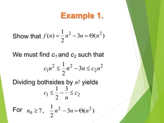 2
2
22
1 3
2
1
ncnnnc 
21
3
2
1
c
n
c 
)(3
2
1
,7 22
0 nnnn 
Example 1.
Show that
We must find c1 and c2 such that
Dividing bothsides by n2 yields
For
)(3
2
1
)( 22
nnnnf 
 