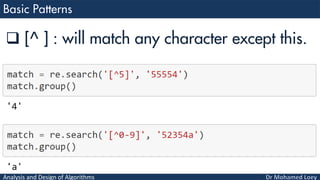 Analysis and Design of Algorithms
 [^ ] : will match any character except this.
 
