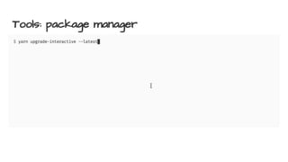 Tools: package manager
 