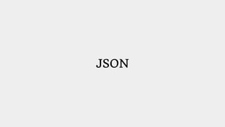 JSON
 