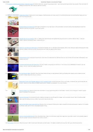 9/6/22, 2:58 PM Arduino Nano Projects List -Use Arduino for Projects
https://duino4projects.com/arduino-nano-projects-list/ 11/27
115. Ez Arduino 12 DOF Quadruped Robot – Robot Dog Lassie Since Boston Dynamics releases the quadruped robot - Spot, making robot dog has been very popular. There are number of
attempts to build similar robot. Most are expensive and very…
116. Wireless Mood Meter Suppose your mood changes so fast that people can't cope up with it. You feel sad but people do something that makes you more
sad. If only they knew what…
117. Cardboard Spider (DIY Quadruped) Hello again and welcome to my new project. In this instructable I’ve tried to make a simple Quadruped made from
materials accessible to everybody. I know to get a good…
118. Coke Machine Can Level Detector Rev 2.5 - tidied up the 3D printed parts and updated the plug connector to a common PCB unit. Rev 2 - ultrasonic
"button" replaces manual push-button. Pushing a button…
119. Desktop CT and 3D Scanner With Arduino Computed tomography (CT) or computed axial tomography (CAT) is most often associated with imaging the body
because it enables clinicians to see the anatomical structure inside the patient without having…
120. DIY Digital Spirit Level In this project we will have a closer look at accelerometer ICs and find out how we can use them with an Arduino. Afterwards we will
combine such an IC…
121. The Ultimate DIY Automatic Fish Feeder Tier 2 The Tier 2 Feeder is a big step up from the Tier 1. This version uses an ESP8266 wifi module to sync the
arduino's clock to control the feeding schedule and…
122. Eve, the Arduino Chatbot Hello DIYrs, have there been instances when you really wanted to share your feelings with someone and no trusted one was
around? In today's busy world, this is a common…
123. Minimalist IoT Clock (using ESP8266, Adafruit.io, IFTTT, and Arduino IDE) In this tutorial I show how you can make a minimalist clock synchronized with the
internet. I tested it with two different ESP8266 based boards: Firebeetle and NodeMCU. The microcontroller…
124. Acoustic Levitator Case Acoustic levitator from Asier Marzo is a very popular thing here on instructables. I build it, it was working but I noticed couple of
issues. For example: The 3D printed…
125. Electronic Chameleon Ever wondered how the chameleon changes its colour through the changes in environmental colours? There's something called
Melanocyte Stimulating Hormone or MSH. If you want to dig more into this…
126. Reaction Time Meter (Visual, Audio and Touch) Reaction time is a measure of time a person takes to identify a stimulus and produce a response. For example
an athlete's audio reaction time is time elapsed between firing…
127. Arduino-controlled Water Rockets You've all probably had a chance to do that classic high-school experiment: pop bottle rockets. You've probably taped on
some fins, a paper nosecone, and presto! You launch a "rocket"…
128. Fish Feeder 2 Introduction / Why this project In 2016 I build my first fish feeder, see Fish Feeder 1. The feeder worked fine for more then half a year. After that period the…
 