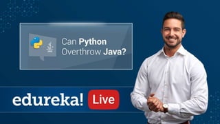 PYTHON CERTIFICATION TRAINING www.edureka.co/python
 
