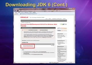 Downloading JDK 6 (Cont.)
 