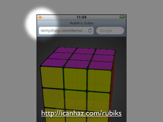http://icanhaz.com/rubiks
 