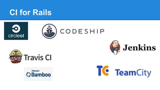 CI for Rails
 