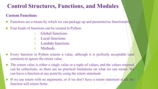Control structures functions and modules in python programming