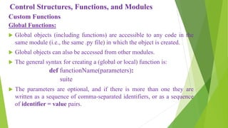Control structures functions and modules in python programming