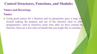 Control structures functions and modules in python programming