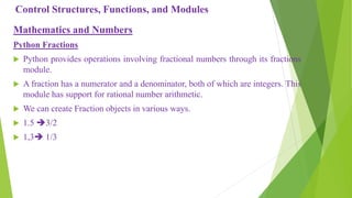 Control structures functions and modules in python programming