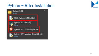 Python – After Installation
24
 