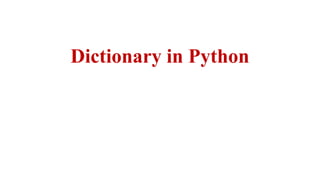 Dictionary in Python
 
