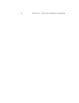 52 LECTURE 13. THE TYPE INFERENCE ALGORITHM
 