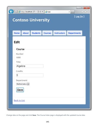 145
Change data on the page and click Save. The Course Index page is displayed with the updated course data.
 