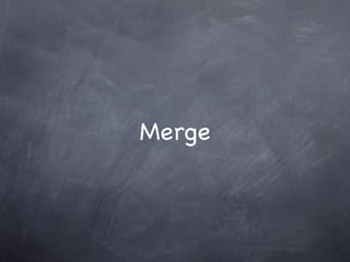 Merge
 